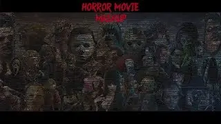 Horror Movie Mashup Song