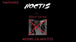 PLAYING WITH NOOBS IN NOCTIS ROBLOX! Roblox Phasmophobia