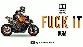Go Fuck It Yourself BGM | BGM MAKERS TAMIL (^_-)