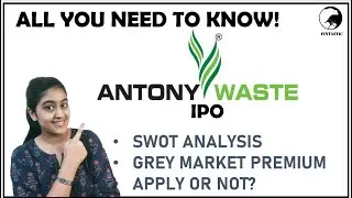 Antony Waste IPO detailed analysis | Should you subscribe? ALL YOU NEED TO KNOW!