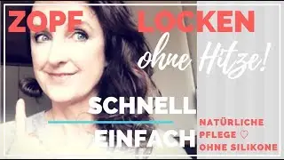 Zopflocken ➰  natürliche Locken ohne Hitze ➰ Locken Refresh CGM