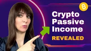 REVEALED Top Methods to Earn Crypto Passive Income