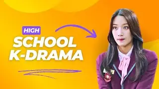 Top 5 Captivating Best High School K-Dramas!