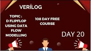 D FLIP FLOP USING DATA FLOW MODELLING || VERILOG COMPLETE COURSE || DAY 20||