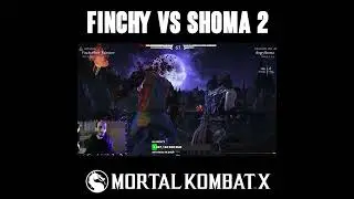 Finchy vs Shoma 2 - MKX 