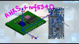 Interfacing an AHRS IMU with Nordic Semi NRF5340 using CEVA FSM300