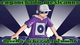 enganchado mexicanos 2019