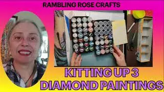 Kitting Up 3 Diamond Paintings (#309, #409 & #718)