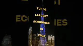 Top 10 Largest Economies In 2024 #shorts #2024