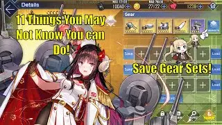 11 Things you may not know you can do in Azur Lane! | Azur Lane