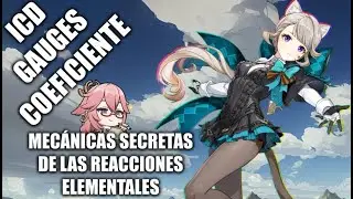 ICD, Gauges y Coeficiente de reacción - Guía de mecánicas con reacciones elementales Genshin Impact