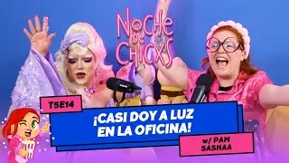 T5E14 Casi Doy A Luz En La Oficina 😱 Ft @PAMSASHAA  #chismes