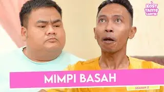 KOST TANTE CANTIK S2 - Ep 8 - Mimpi Basah