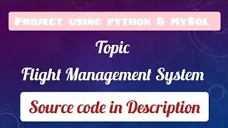 Flight management system using python & MySql connectivity