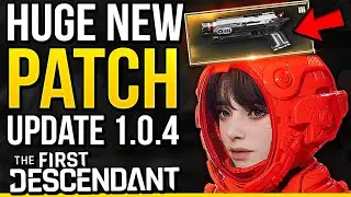 The First Descendant - HUGE NEW PATCH! Update 1.0.4 Nerfs & Buffs Ultimate Valby!