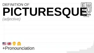 PICTURESQUE meaning, definition & pronunciation | What is PICTURESQUE? | How to say PICTURESQUE