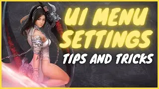 [BDO] Beginner Series - Menu, Settings, and UI Tips and Tricks
