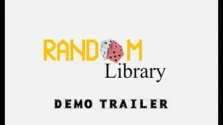 Random LIbrary - DEMO Trailer