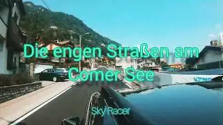 Die Straßen am Comer See | Sky Racer