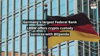 Germany's largest Federal Bank LBBW offers crypto custody services with Bitpanda | Harry Crypto