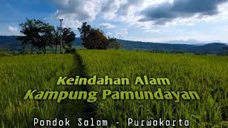 Pesona Alam KAMPUNG PAMUNDAYAN, PONDOK SALAM - PURWAKARTA