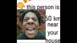 IShowSpeed is 98 km near your house