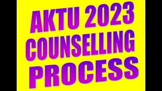 aktu counselling 2023 | aktu counselling | jee main counselling 2023