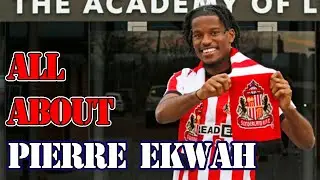 Why did Sunderland sign Pierre Ekwah?