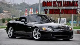 10000 TL ye alınan diesel arabalar