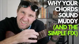 Why your guitar chords sound muddy (and a simple fix) - Tiny Tuesday Tips with sTuart!