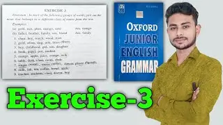 Exercise-3 || Oxford Junior English Grammar Exercise 3 Chapter 2 Nouns (संज्ञा) by Abhishek Sir