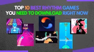 TOP 10 BEST RHYTHM GAMES YOU NEED TO DOWNLOAD RIGHT NOW[2021]