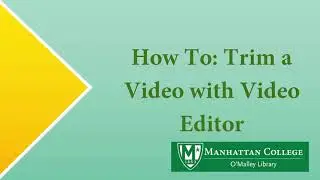 How To: Trim a Video with Video Editor