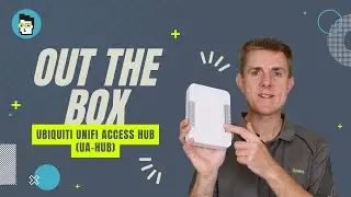 Out the Box Series - Ubiquiti UniFi Access Hub (UA-Hub)