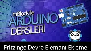 Fritzing Devre Elemanı Ekleme