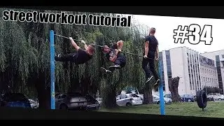 Tutorial #34 Łatwe wejście na drążek / combo street workout