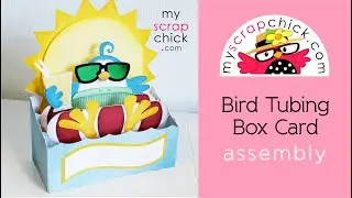 Guy Bird Tubing Box Card Tutorial - MyScrapChick.com
