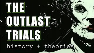 How HISTORY Shaped THE OUTLAST TRIALS