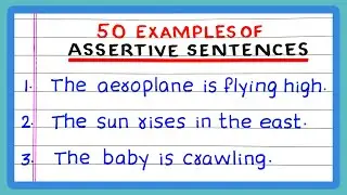 ASSERTIVE SENTENCES | 5 | 10 | 20 | 30 | 50 EXAMPLES OF ASSERTIVE SENTENCES