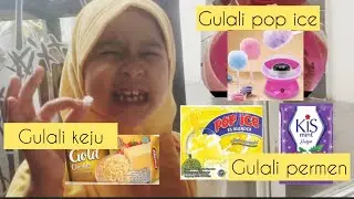 GULALI KEJU , POP ICE DAN PERMEN | GULALI MANA YANG LEBIH ENAK