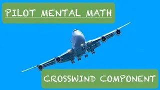 Pilot Mental Math: Crosswind Component
