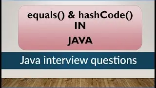 equals and hashcode methods in java