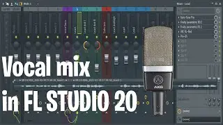 How to produce Mix vocals on FL STUDIO