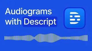 Podcast Audiograms with Descript's New Dynamic Text Markers, Speaker Names, Transcripts & WaveForms