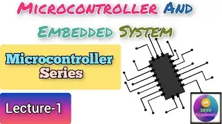 microcontrollers and embedded system || microcontrollers series || lecture -1