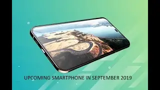 Upcoming Smartphone In September