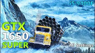 GTX 1650 SUPER | SNOWRUNNER BENCHMARKS | i5 9400F | All SETTINGS TESTED