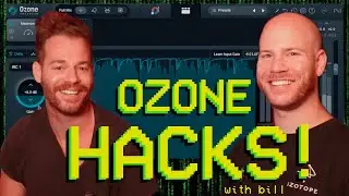 Transcendent Ozone 11 Hacks with Bill from Izotope!! Extreme Audio Production Nerds ONLY!!