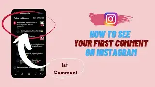 How to See Your First Comment on Instagram