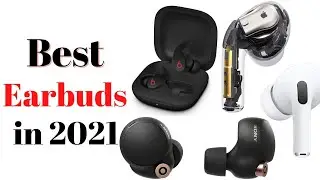Top 7 BEST Earbuds of [2021]